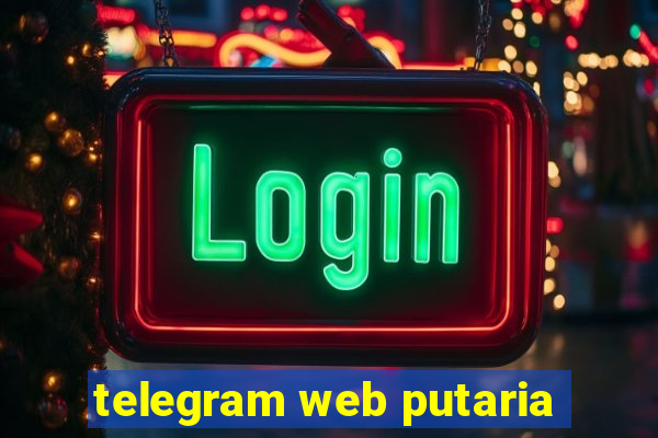 telegram web putaria